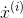 \dot{x}^{(i)}